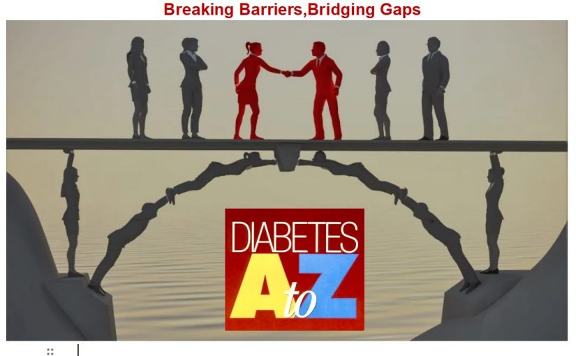 THE A to Z ON DIABETES: Diabetes education for all